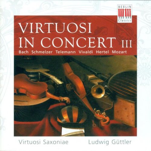 Virtuosi Saxoniae, Ludwig Güttler - Virtuosi in Concert III (2004)