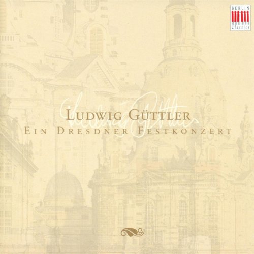 Virtuosi Saxoniae, Ludwig Guttler - Ein Dresdnen Festkonzert (2005)