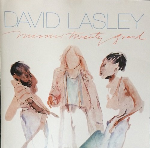 David Lasley - Missin Twenty Grand (Reissue) (1982/1999)