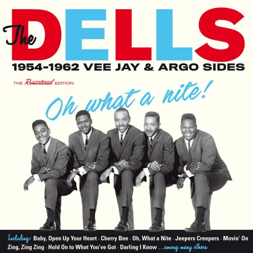 The Dells - Oh What a Nite!: 1954-1962 Vee Jay & Argo Sides (2016)