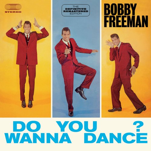 Bobby Freeman - Do You Wanna Dance?: The Definitive Remastered Edition (Bonus Track Version) (2016)