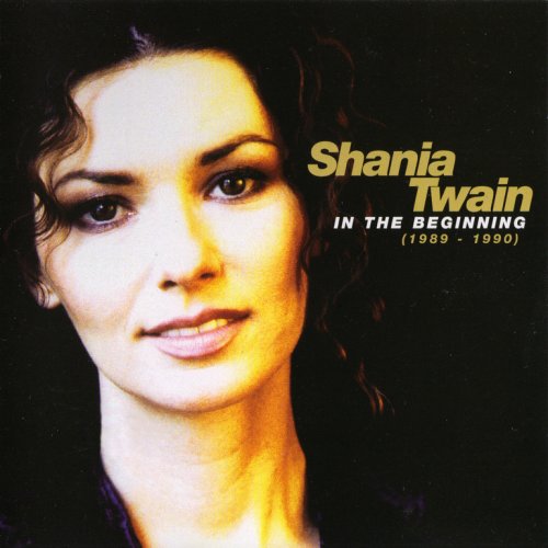 Shania Twain - In The Beginning (1989-1990) (2001) CD-Rip