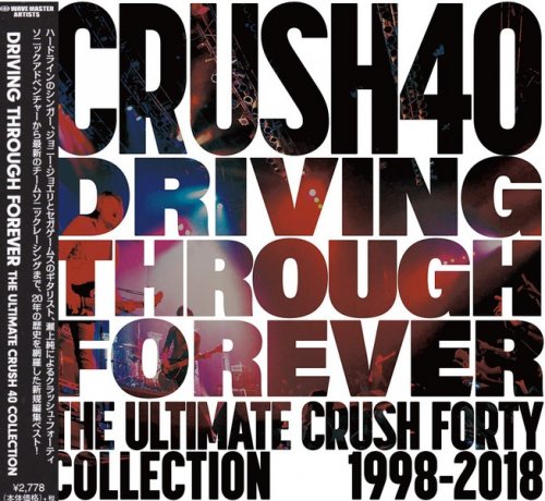 Crush 40 - Driving Through Forever: The Ultimate Collection (2019)