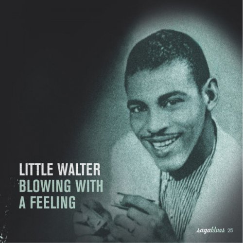 Little Walter - Saga Blues: Blowing With a Feeling (2005)