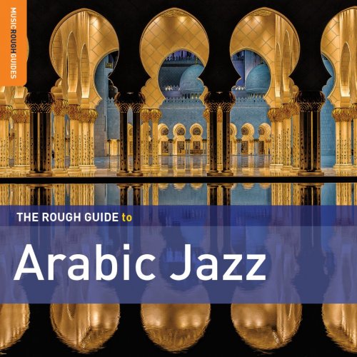 VA - The Rough Guide to Arabic Jazz (2014)