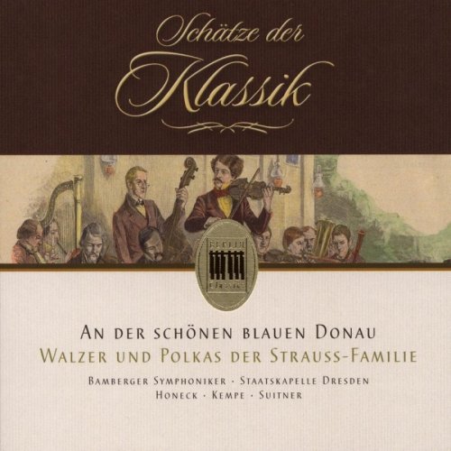 Bamberger Sinfoniker, Staatskapelle Dresden, Manfred Honeck, Otmar Suitner, Rudolf Kempe - The Blue Danube: Walzes and Polkas of the Strauss Family (2009)