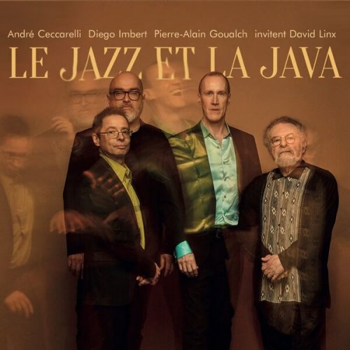 André Ceccarelli, Pierre-Alain Goualch, Diego Imbert - Le Jazz et la Java (2024) [Hi-Res]