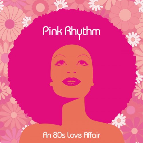 Pink Rhythm - An 80s Love Affair (2024) [Hi-Res]