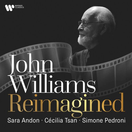 Simone Pedroni, Sara Andon, Cécilia Tsan - John Williams: Reimagined (2024) [Hi-Res]