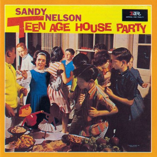 Sandy Nelson - Teenage House Party (1962)