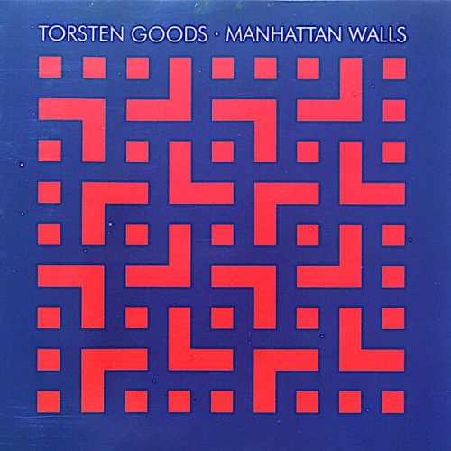 Torsten Goods - Manhattan Walls (Remastered) (2024) [Hi-Res]