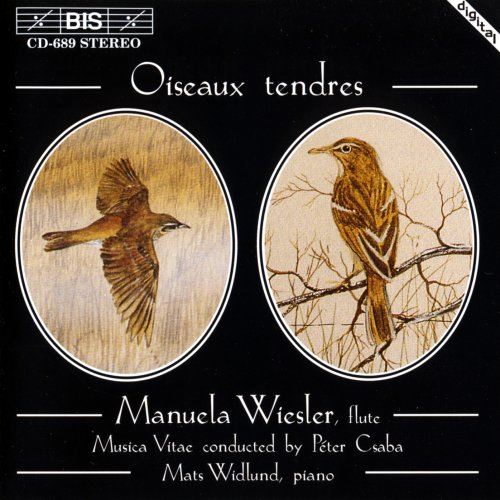 Manuela Wiesler, Musica Vitae, Péter Csaba, Mats Widlund - Oiseaux tendres (1994)