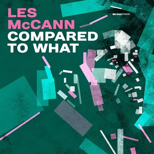 Les McCann - Compared to What (2016)