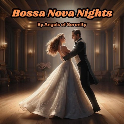 Angels of Serenity - Bossa Nova Nights (2024)