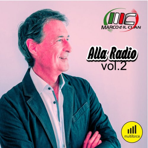 Marco e il clan - Alla Radio (Vol.2) (2024)