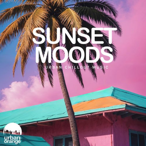 VA - Sunset Moods: Urban Chillout Music (2024)