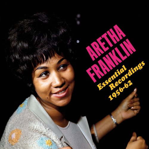 Aretha Franklin - Essential Recordings 1956-62 (2017)