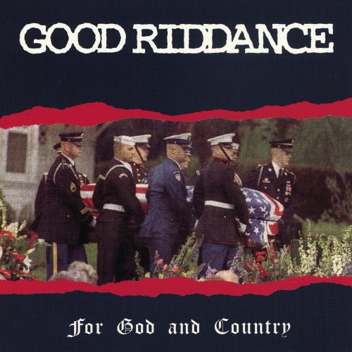 Good Riddance - For God and Country (1995)