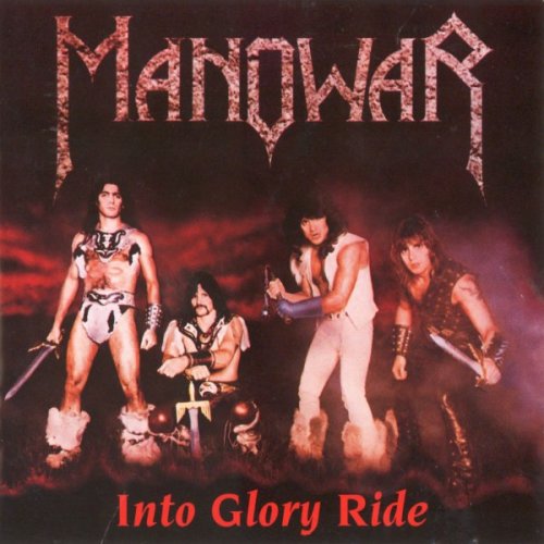 Manowar - Into Glory Ride (1983) (1993 Digitally Remastered 1st Press) CD-Rip