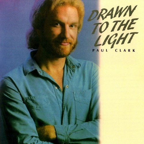 Paul Clark - Drawn To The Light (1982) FLAC