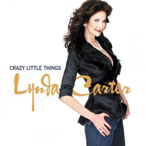 Lynda Carter - Crazy Little Things (2011)