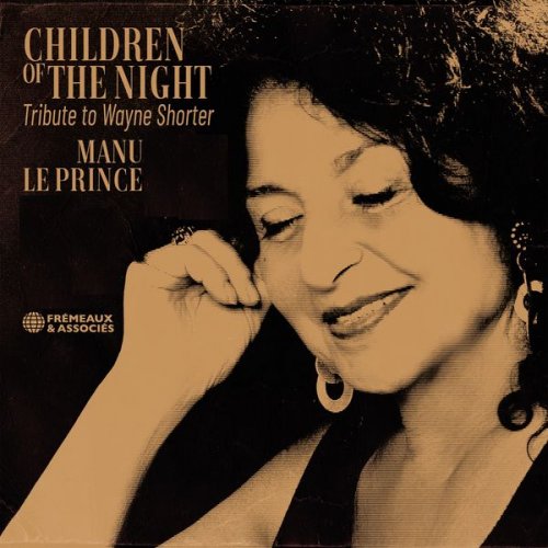 Manu Le Prince - Children of the Night - Tribute to Wayne Shorter (2022)