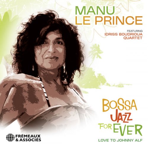 Manu Le Prince - Bossa Jazz for Ever (2013)