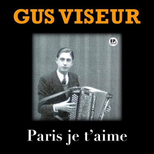 Gus Viseur - Paris je t'aime (Remastered) (2024)