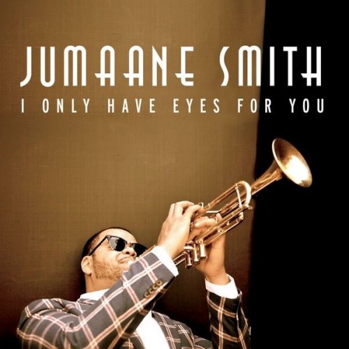 Jumaane Smith - I Only Have Eyes for You (2014)