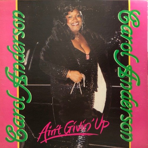 Carol Anderson - Ain't Givin' Up (1983) LP