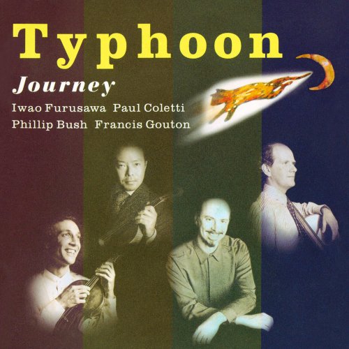 Iwao Furusawa, Paul Coletti, Phillip Bush, Francis Gouton - TYPHOON JOURNEY (1998)