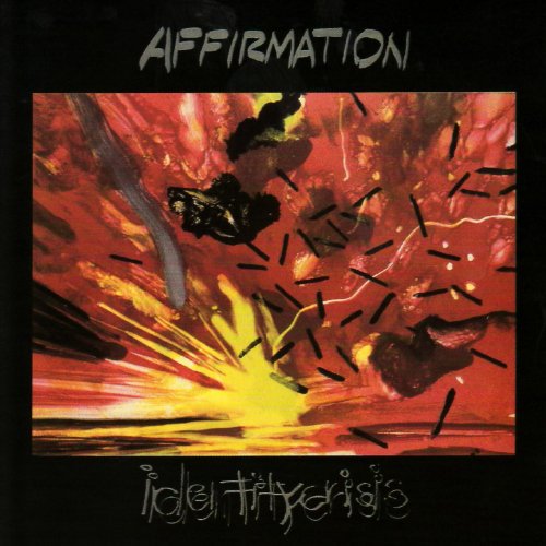 Affirmation - Identity Crisis (Remastered) (1985/2008) [Hi-Res]