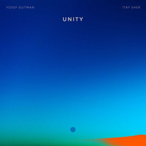 Yosef Gutman, Itay Sher - Unity (2024) [Hi-Res]