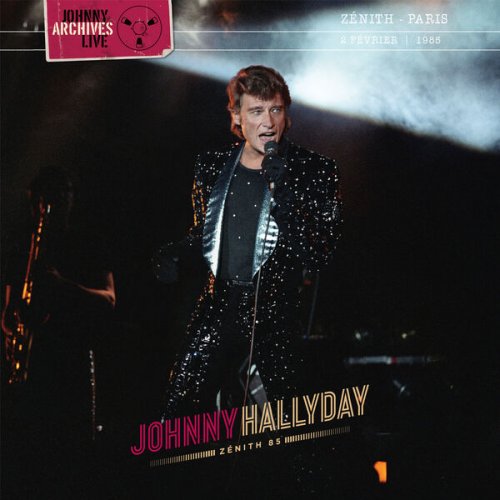 Johnny Hallyday - Zénith 1985 (La dernière - Live / 2 février 1985) (2024)