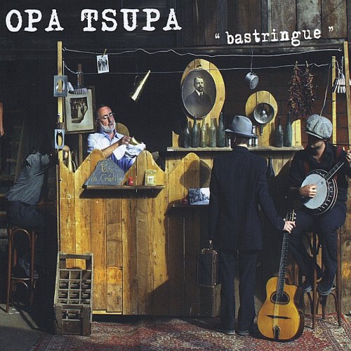 Opa Tsupa - Bastringue (2006)