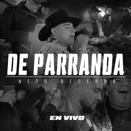 Neto Becerra - De Parranda (En Vivo) (2024) Hi-Res