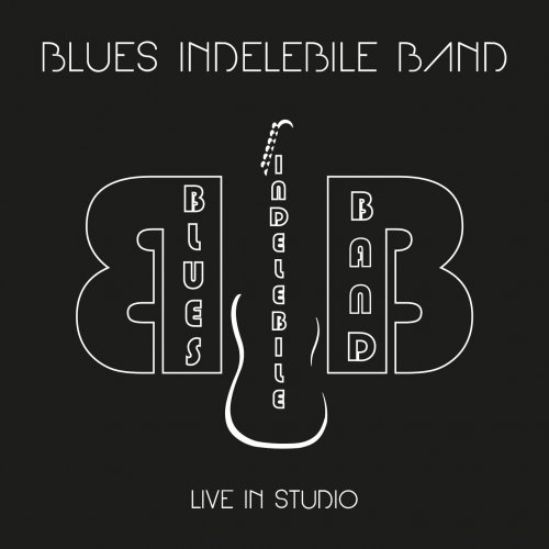 Blues Indelebile Band - Live in Studio (2024)