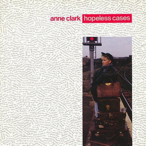 Anne Clark - Hopeless Cases (1987)