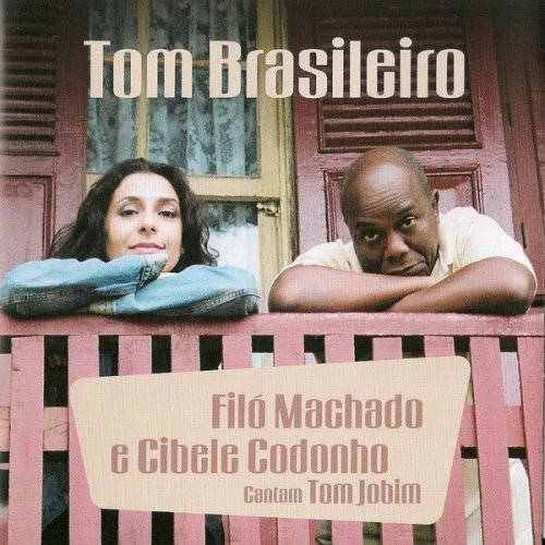 Filo Machado - Tom Brasileiro (2005)