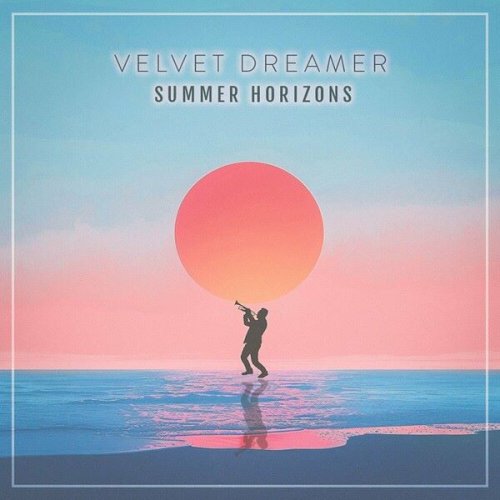 Velvet Dreamer - Summer Horizons (2024)