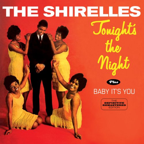 The Shirelles - Tonight`S the Night Plus Baby It`S You (2021)