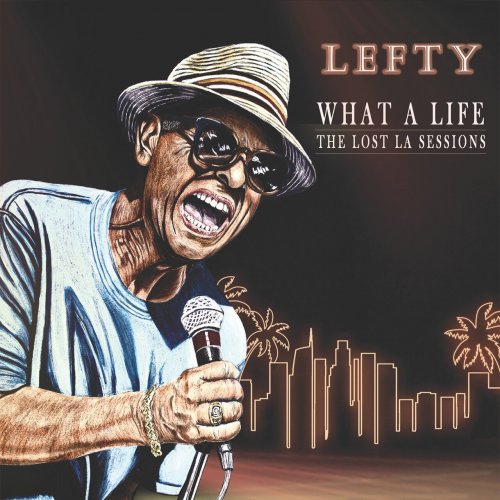 Lefty - What A Life - The Lost LA Sessions (2024)