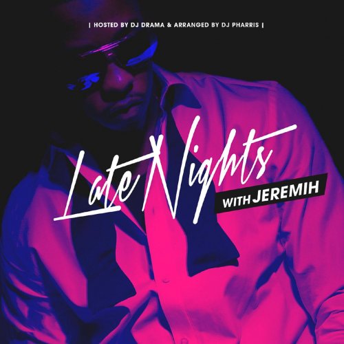 Jeremih - Late Nights With Jeremih [E] (2022) [E-AC-3 JOC Dolby Atmos]