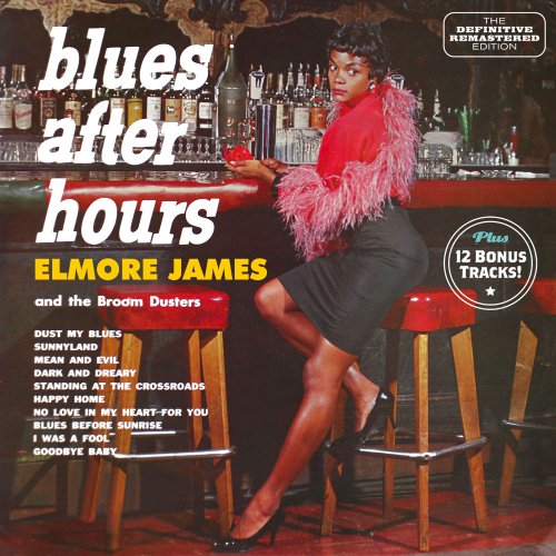 Elmore James - And the Broom Dusters - Blues After Hours (2021)