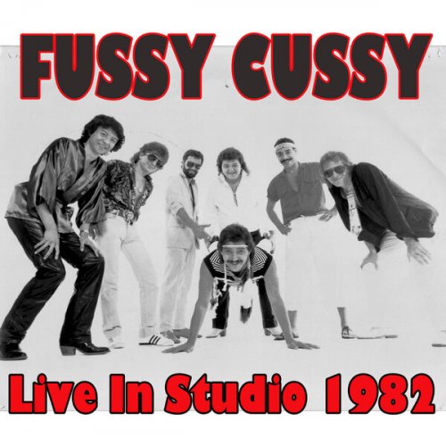 Fussy Cussy - Live In Studio 1982 (2024) [Hi-Res]