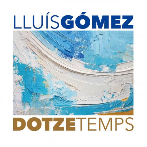 Lluís Gómez - Dotze temps (2024)