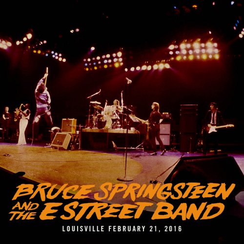 Bruce Springsteen & The E Street Band - 2016-02-21 KFC Yum! Center, Louisville, KY (2016)