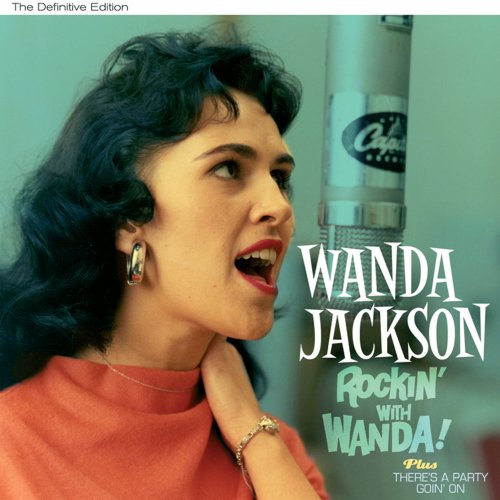 Wanda Jackson - Rockin` with Wanda Plus There`S a Party Goin` On (2021)