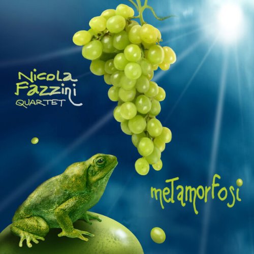 Nicola Fazzini Quartet - Metamorfosi (2013)