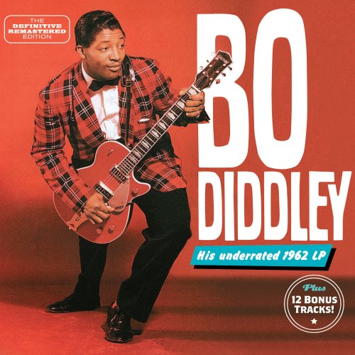 Bo Diddley - His Underrated 1962 Lp (2021)